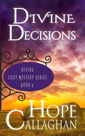 Divine Decisions: A Divine Cozy Mystery (Divine Mystery Series) Paperback  September 22, 2019